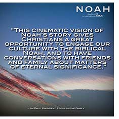 This cinematic vision of Noah's story gives Christians a great opportunity to engage our culture with the Biblical Noah, and to have conversations with friends and family about matters of eternal significance.